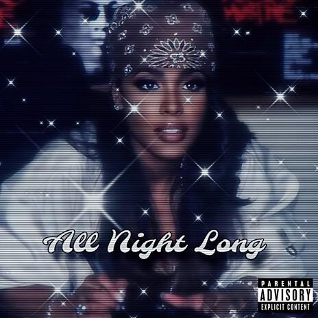 All Night Long | Boomplay Music