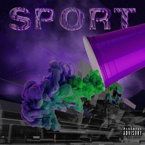 SPORT ft. Miguel de Sanchez | Boomplay Music