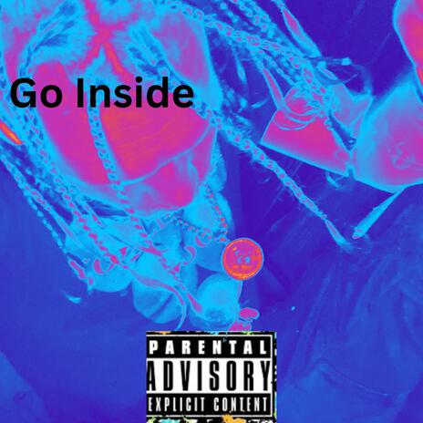 Go inside | Boomplay Music