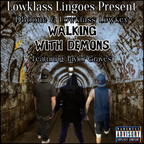 Walking Wit Demons ft. Logan Braden & D-Boone | Boomplay Music