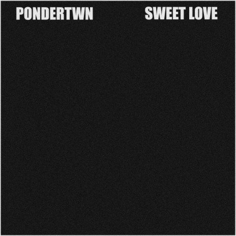 Sweeet Love | Boomplay Music