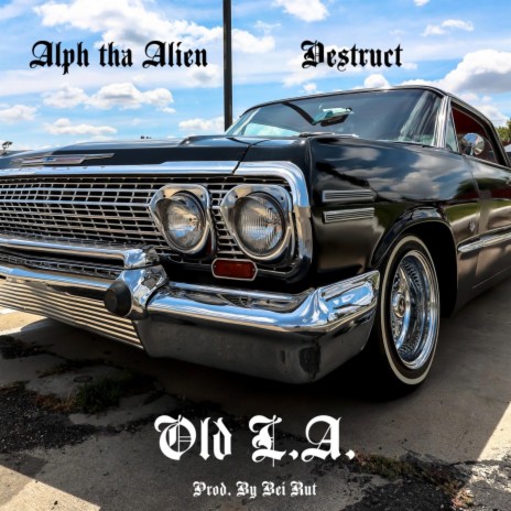 Old L.A. ft. Alph Tha Alien