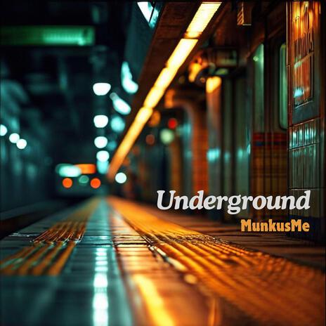 Underground | Boomplay Music