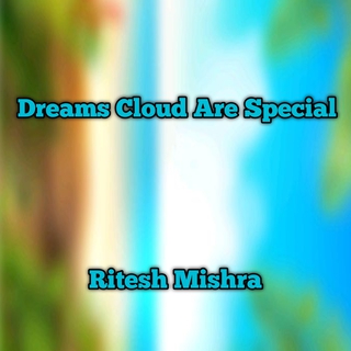 Dreams Cloud Are Special