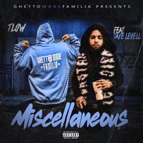 Miscellaneous ft. Ghettomade Familia. & Taye Levell | Boomplay Music