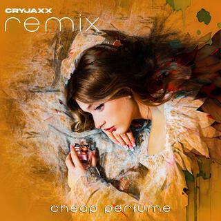 Cheap Perfume (CryJaxx Remix Summer Version)