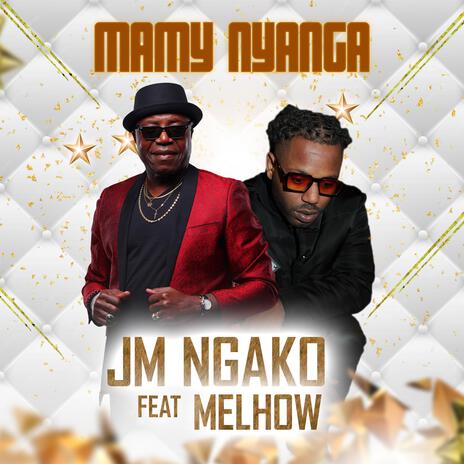 Mamy Nyanga (feat. Melhow) | Boomplay Music