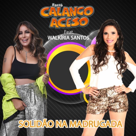 Solidão na Madrugada ft. Walkyria Santos | Boomplay Music