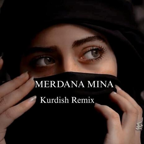 Kurdish _ Merdana Mına _ | Boomplay Music