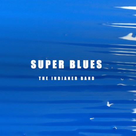 Super Blues | Boomplay Music