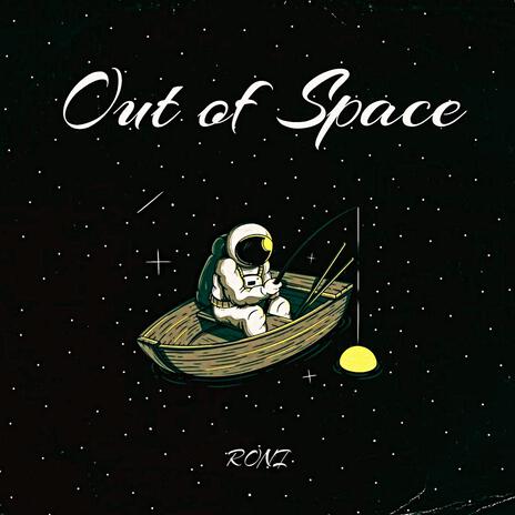 Out of Space | Boomplay Music