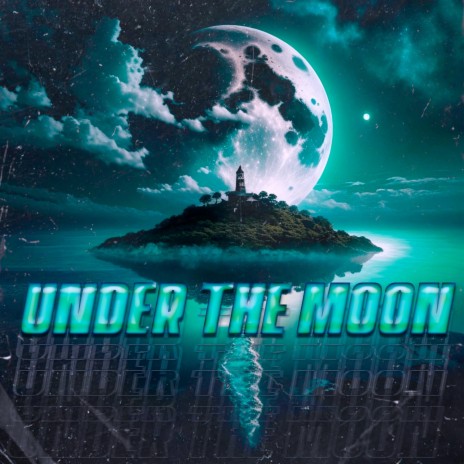 Under the Moon | Boomplay Music