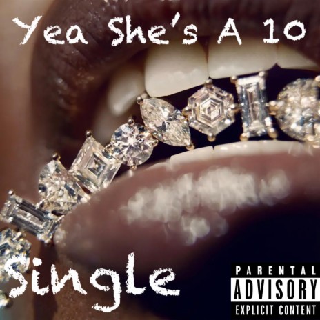 Yea She's A 10 ft. Young Will | Boomplay Music