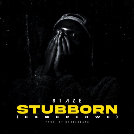 STUBBORN | Boomplay Music