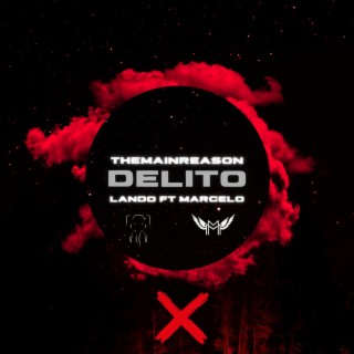 Delito ft. Marcelo lyrics | Boomplay Music