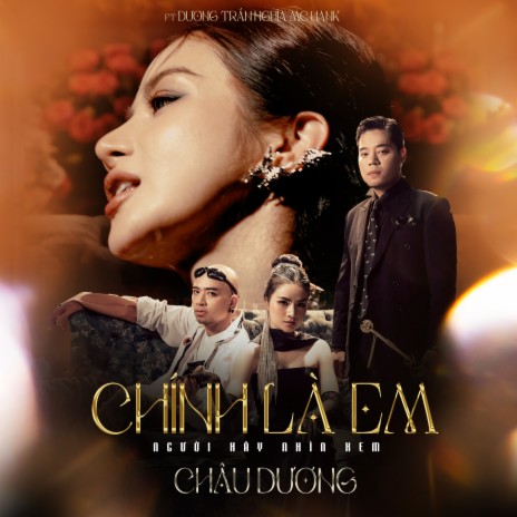 Chính Là Em … người hãy nhìn xem ft. MC Hank & Dương Trần Nghĩa | Boomplay Music