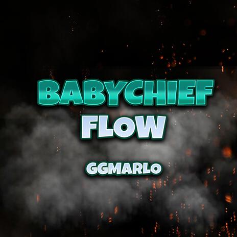 BabyChief Flow | Boomplay Music