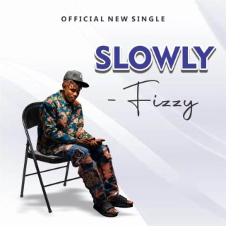 Slowly lyrics | Boomplay Music