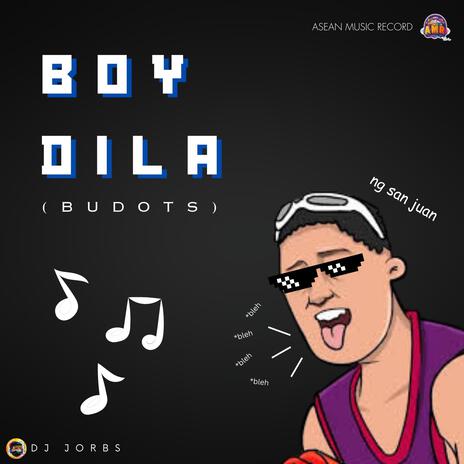 Boy Dila (Budots) | Boomplay Music