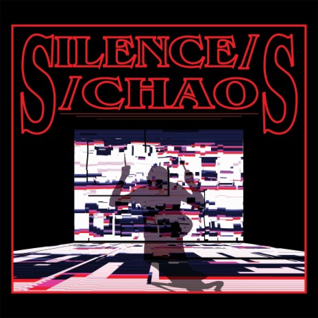 Silence // Chaos | Boomplay Music