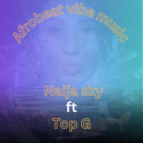 Naija Sky | Boomplay Music