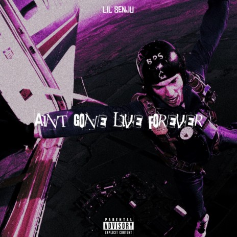 AIN'T GONE LIVE FOREVER | Boomplay Music