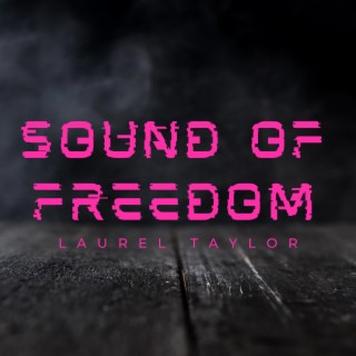 Sound of Freedom lyrics | Boomplay Music