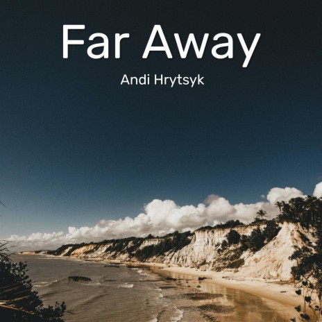 Far Away | Boomplay Music