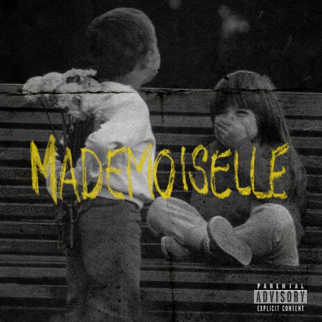 MADEMOISELLE | Boomplay Music