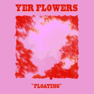 Yer Flowers