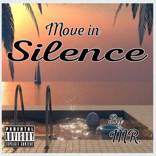 Move in silence