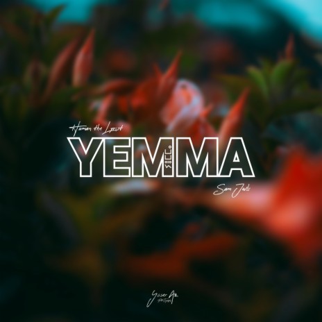 Yemma ft. Sam Jwls | Boomplay Music