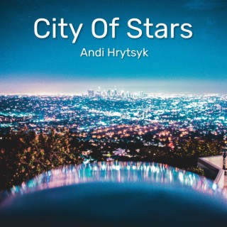 City Of Stars