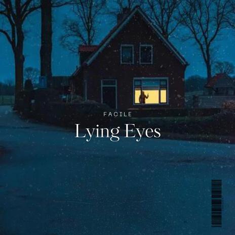 Lying Eyes | Boomplay Music