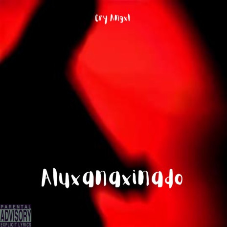 Aluxanaxinado | Boomplay Music