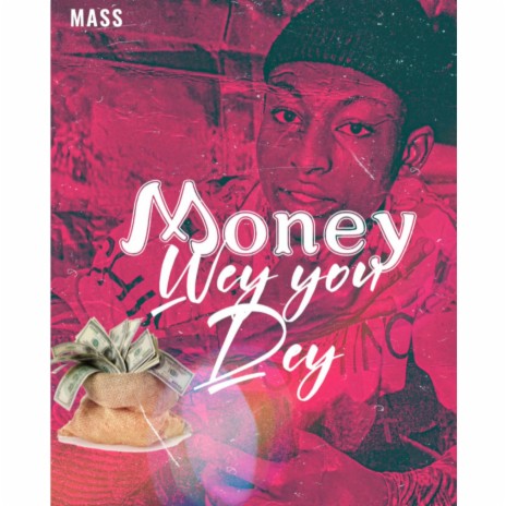 Money Where You Dey | Boomplay Music