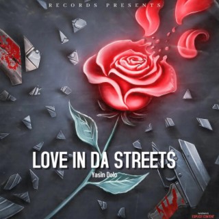 Love In Da Streets