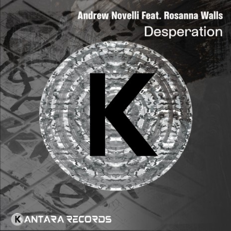 Desperation (Underworld Mix) ft. Rosanna Walls | Boomplay Music