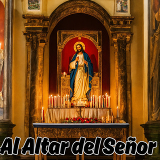 Al Altar del Señor