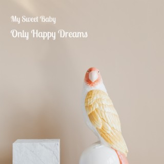Only Happy Dreams