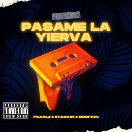 Pasamè La Yierva ft. Pearlz & Boofman | Boomplay Music