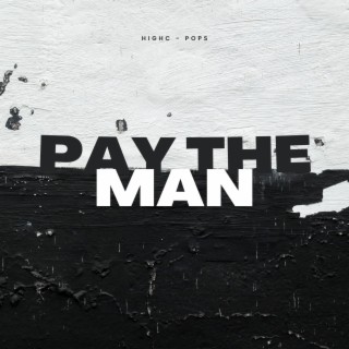 PAY THE MAN