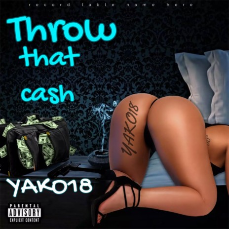 Throw that cash | Boomplay Music