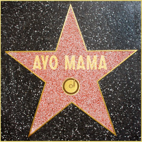 AYO MAMA | Boomplay Music