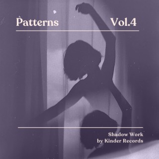 Shadow Work Volume 4: Patterns