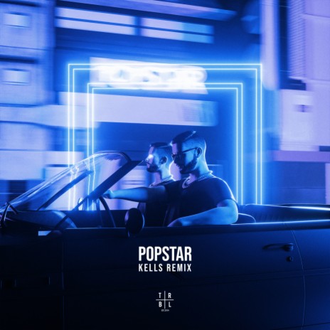 POPSTAR (Kells Remix) ft. Drama B & Kells | Boomplay Music