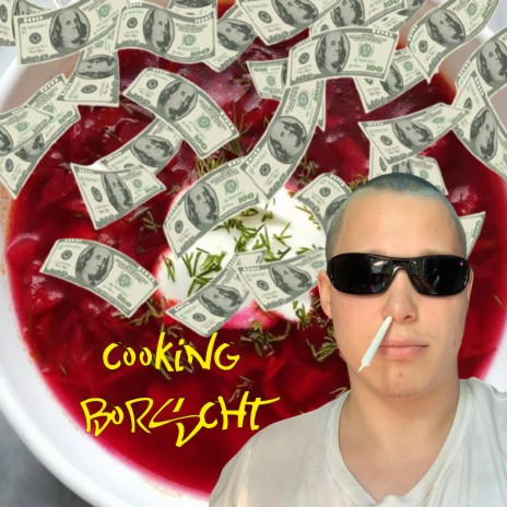 Cooking Bor$cht (it's Danylo) | Boomplay Music