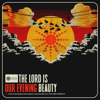 The Lord is (Our Evening) Beauty (Reimagined)