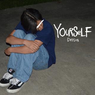 Yourself