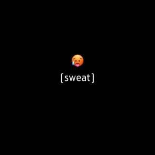 Sweat